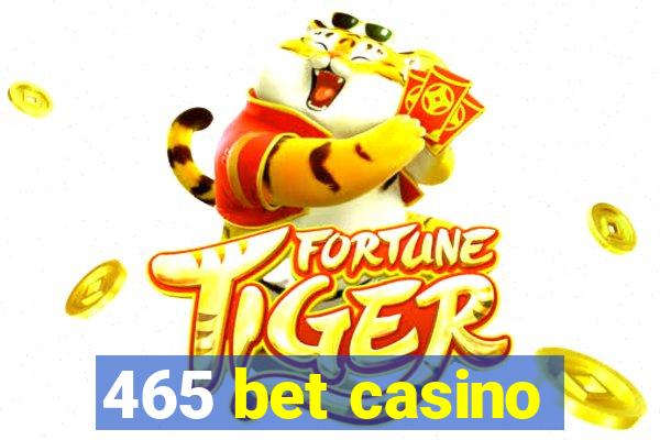 465 bet casino