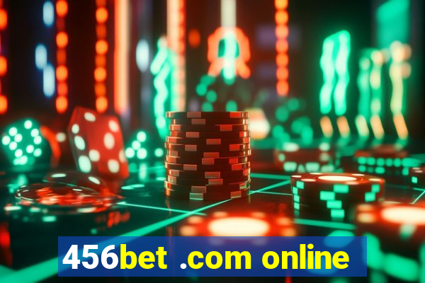 456bet .com online