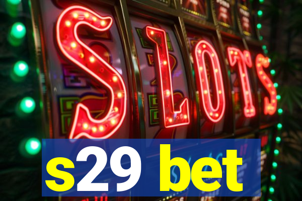 s29 bet