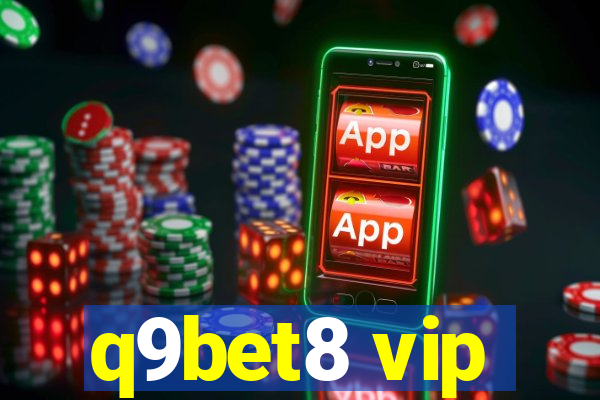 q9bet8 vip