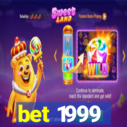 bet 1999