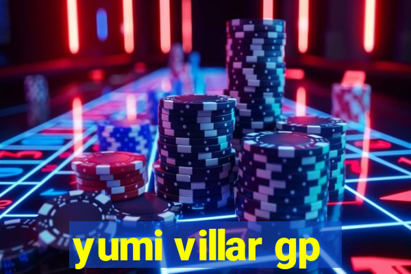 yumi villar gp