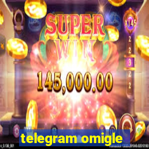 telegram omigle
