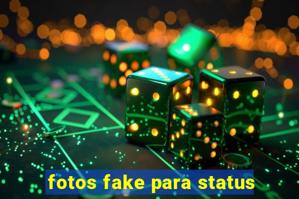 fotos fake para status