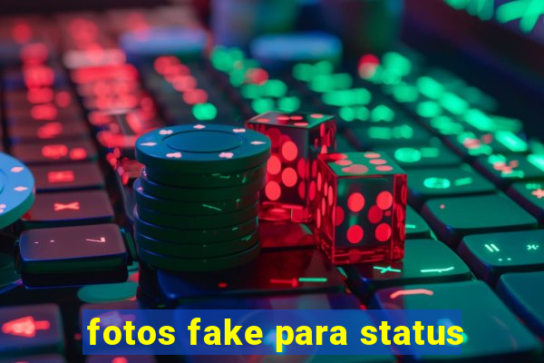 fotos fake para status