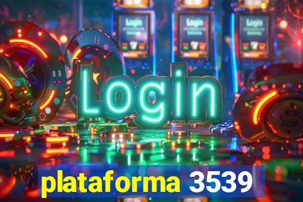 plataforma 3539