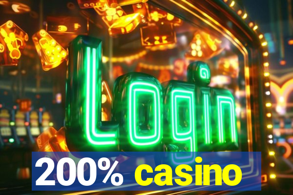 200% casino