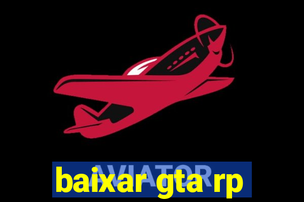 baixar gta rp