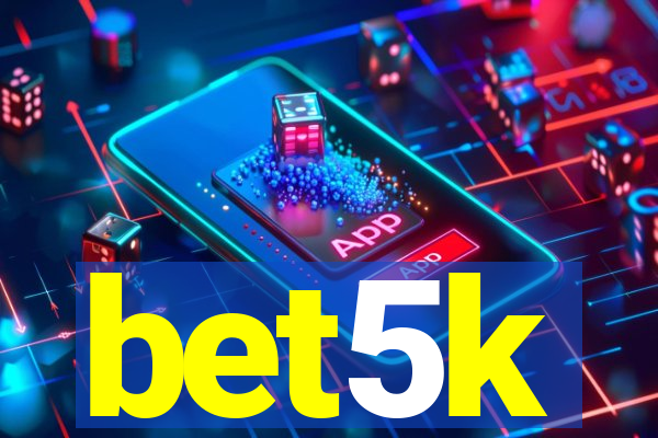 bet5k