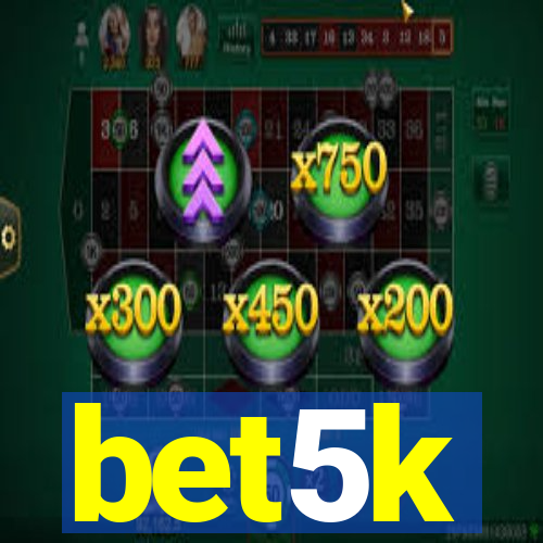 bet5k