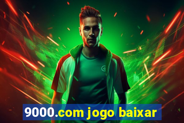 9000.com jogo baixar