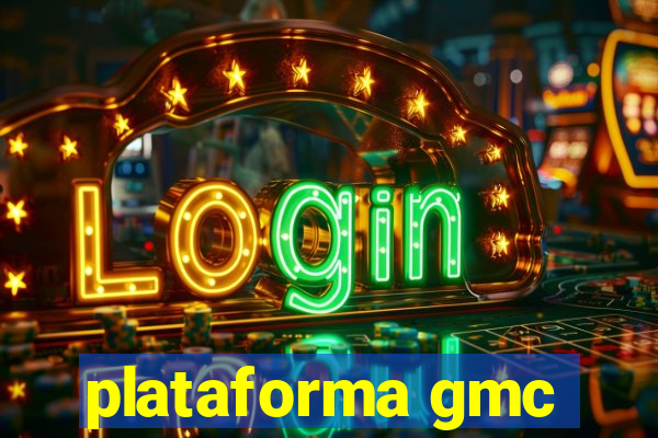 plataforma gmc