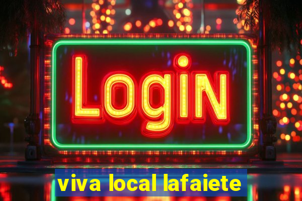 viva local lafaiete