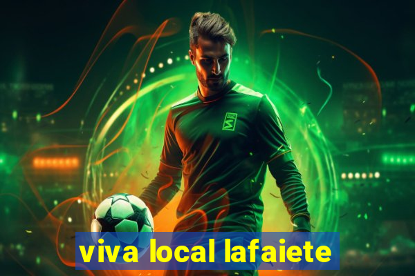 viva local lafaiete