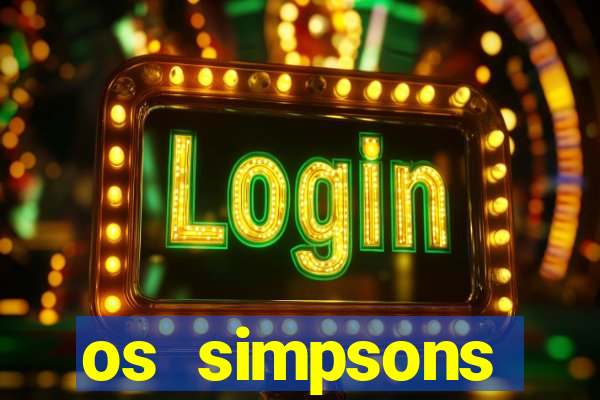 os simpsons assistir online