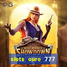 slots ouro 777 play store