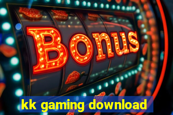 kk gaming download