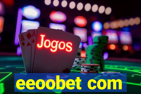 eeoobet com