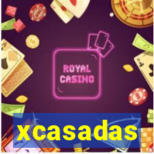 xcasadas