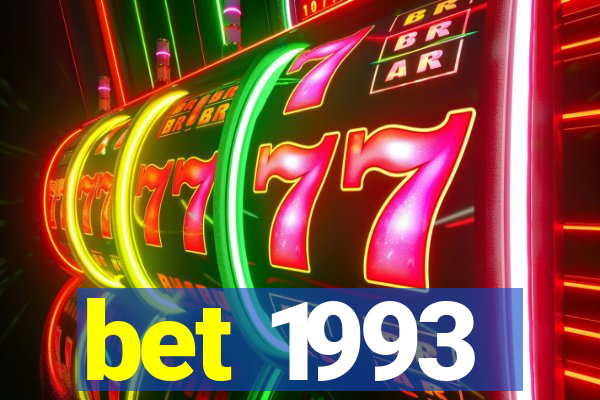 bet 1993