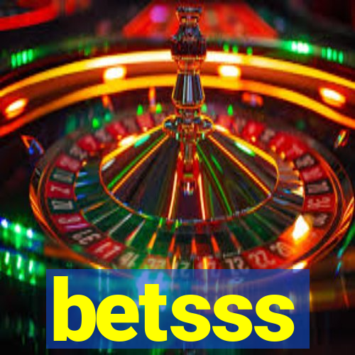 betsss