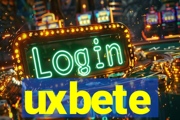 uxbete