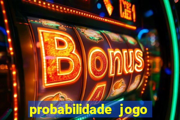 probabilidade jogo de futebol