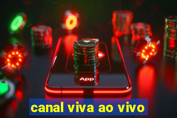 canal viva ao vivo