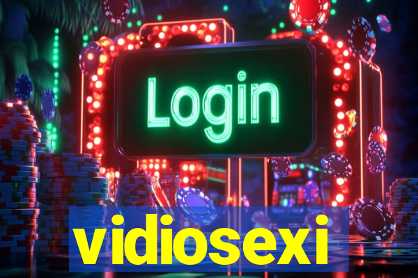 vidiosexi