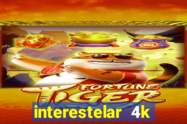 interestelar 4k dublado torrent