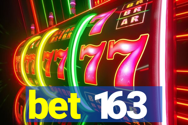 bet 163