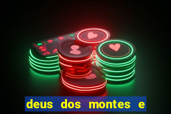 deus dos montes e dos vales