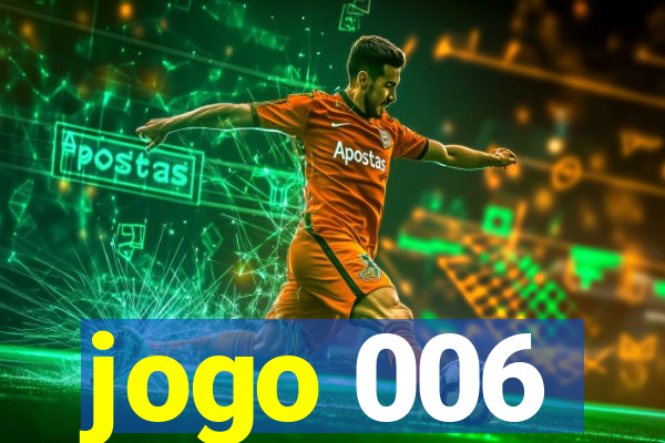 jogo 006