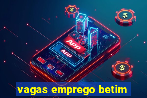 vagas emprego betim