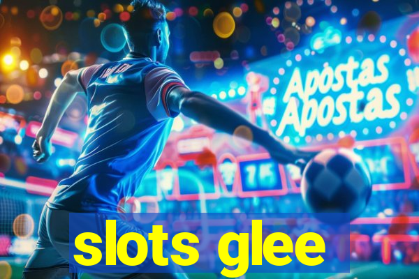 slots glee