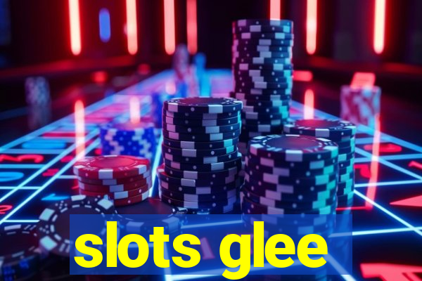 slots glee