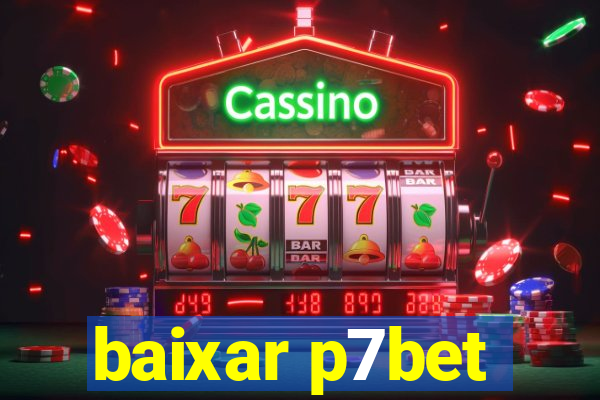 baixar p7bet