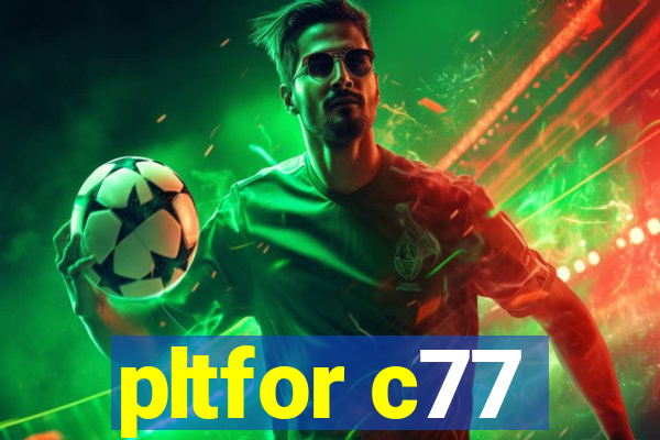 pltfor c77
