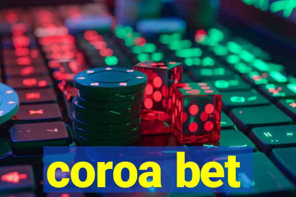 coroa bet