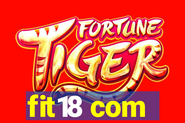 fit18 com