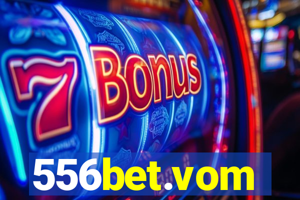 556bet.vom