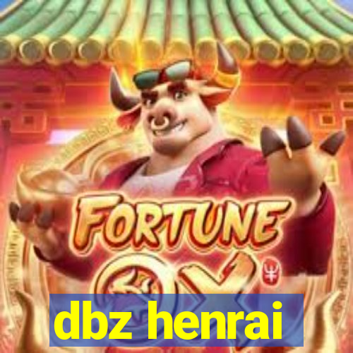 dbz henrai
