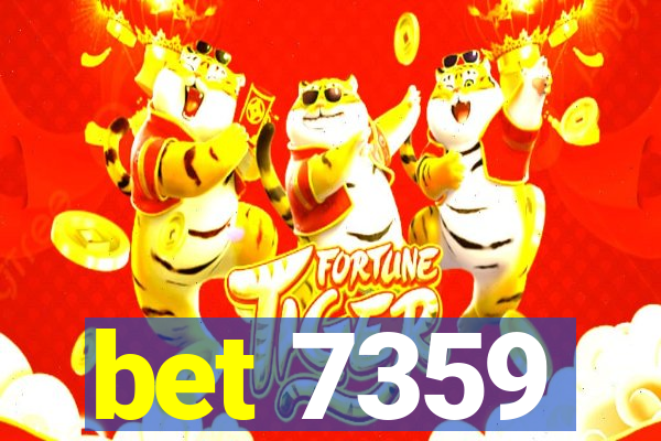 bet 7359
