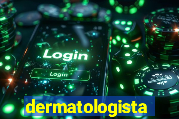 dermatologista quanto ganha