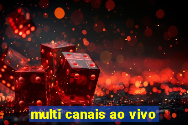multi canais ao vivo