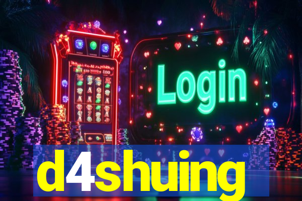 d4shuing