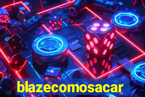 blazecomosacar