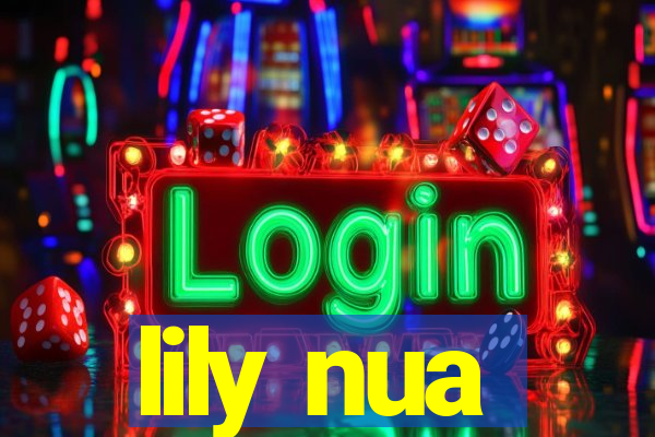 lily nua
