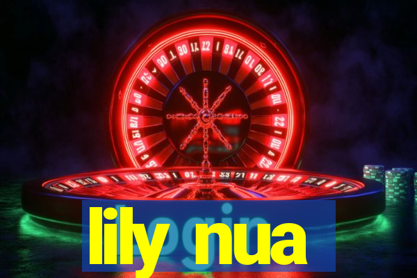 lily nua