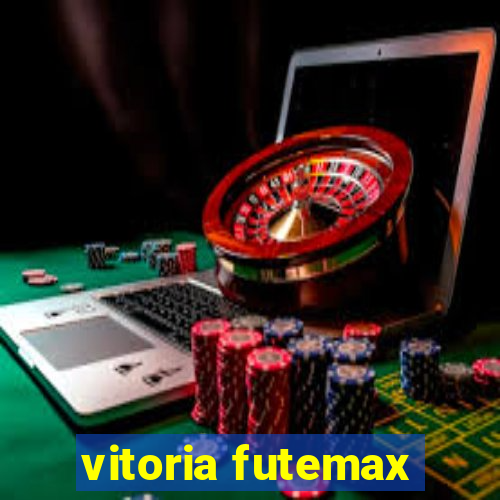 vitoria futemax